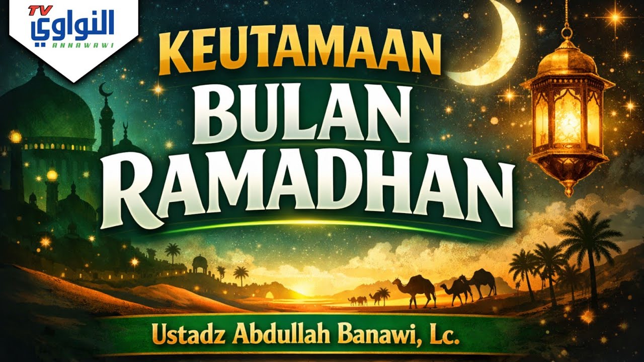 KEUTAMAAN BULAN RAMADHAN | Ustadz Abdullah Banawi, Lc. حفظه الله #ramadhan #keutamaanbulanramadhan 