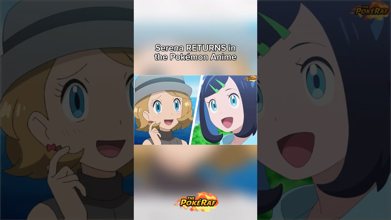 Serena RETURNS in the Pok&eacute;mon Anime