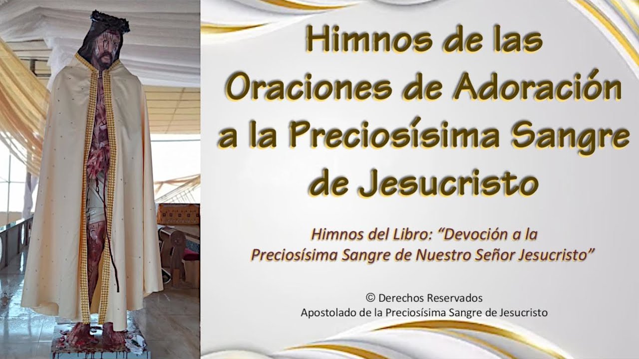 Himnos Oficiales: Oraciones de Adoración a la Preciosísima Sangre de Jesucristo, en español