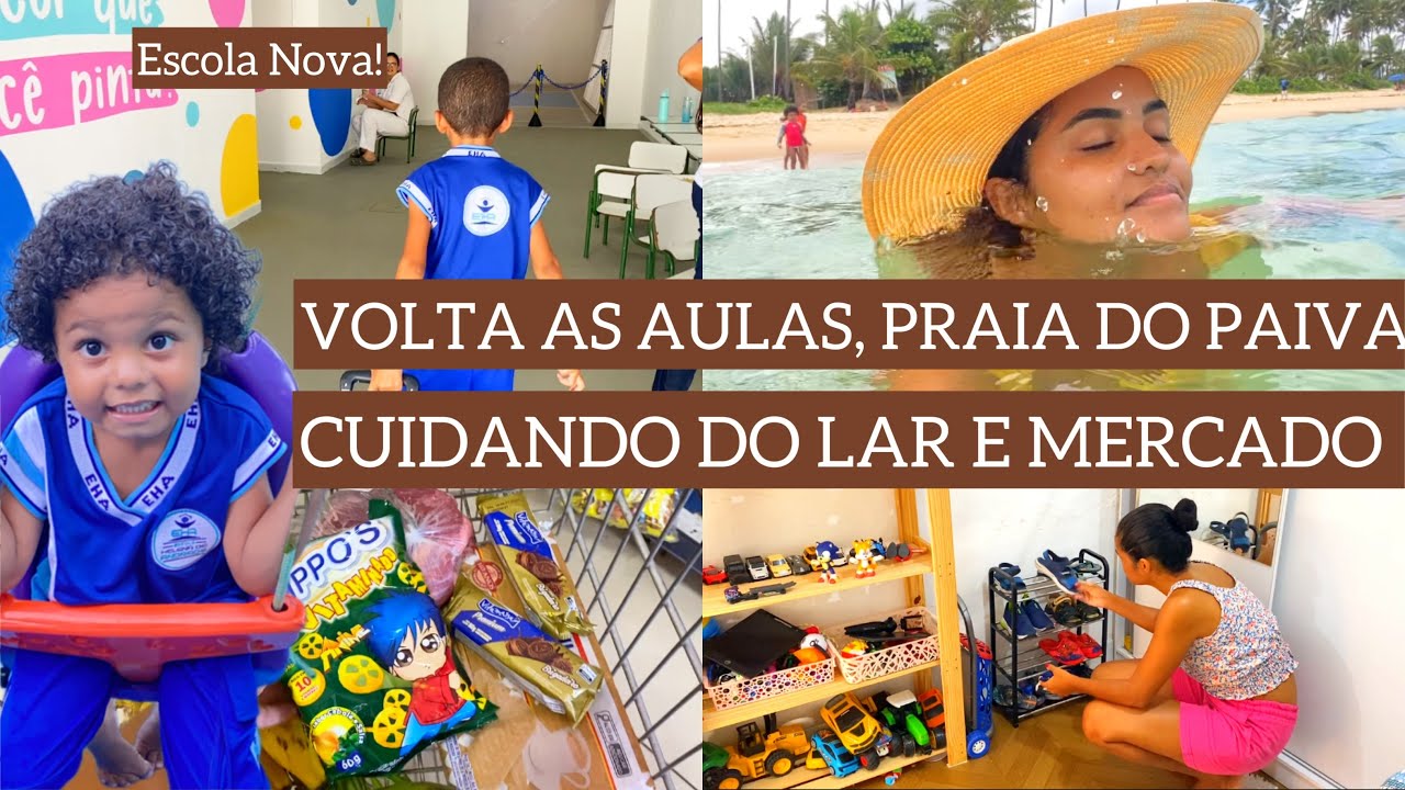 PRIMEIRO DIA NA ESCOLA NOVA, PASSAMOS O DIA NA PRAIA  DO PAIVA, ARRUMEI A CASA E COMPRAS DE MERCADO