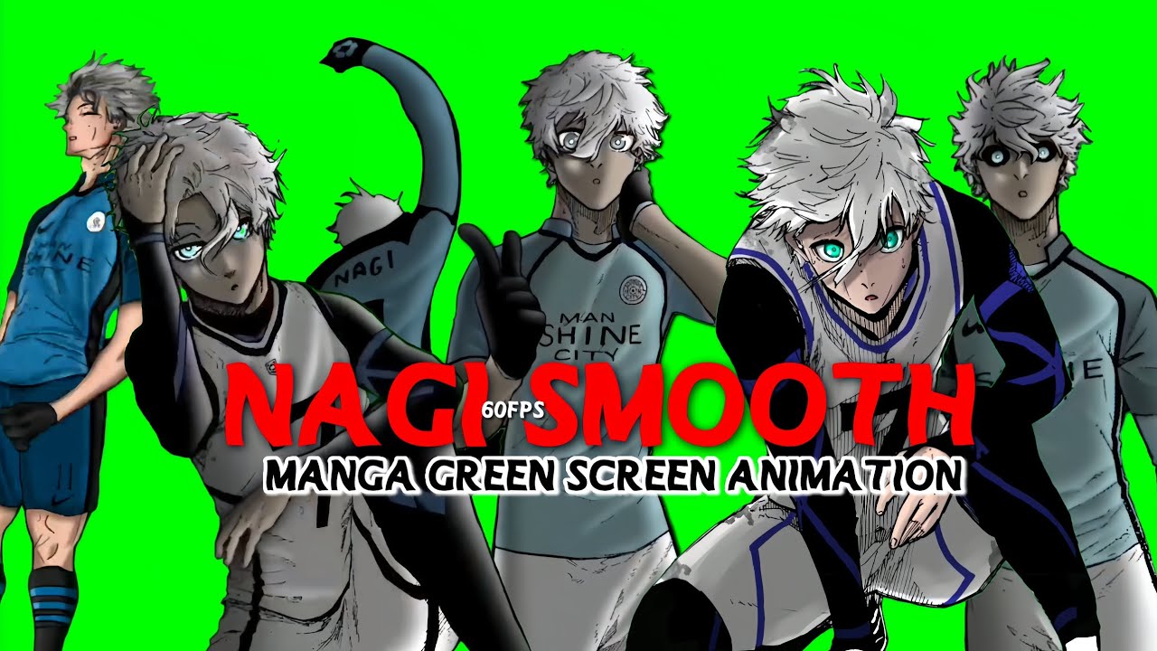 NAGI SMOOTH MANGA GREEN SCREEN ANIMATION | TOTAL (15)