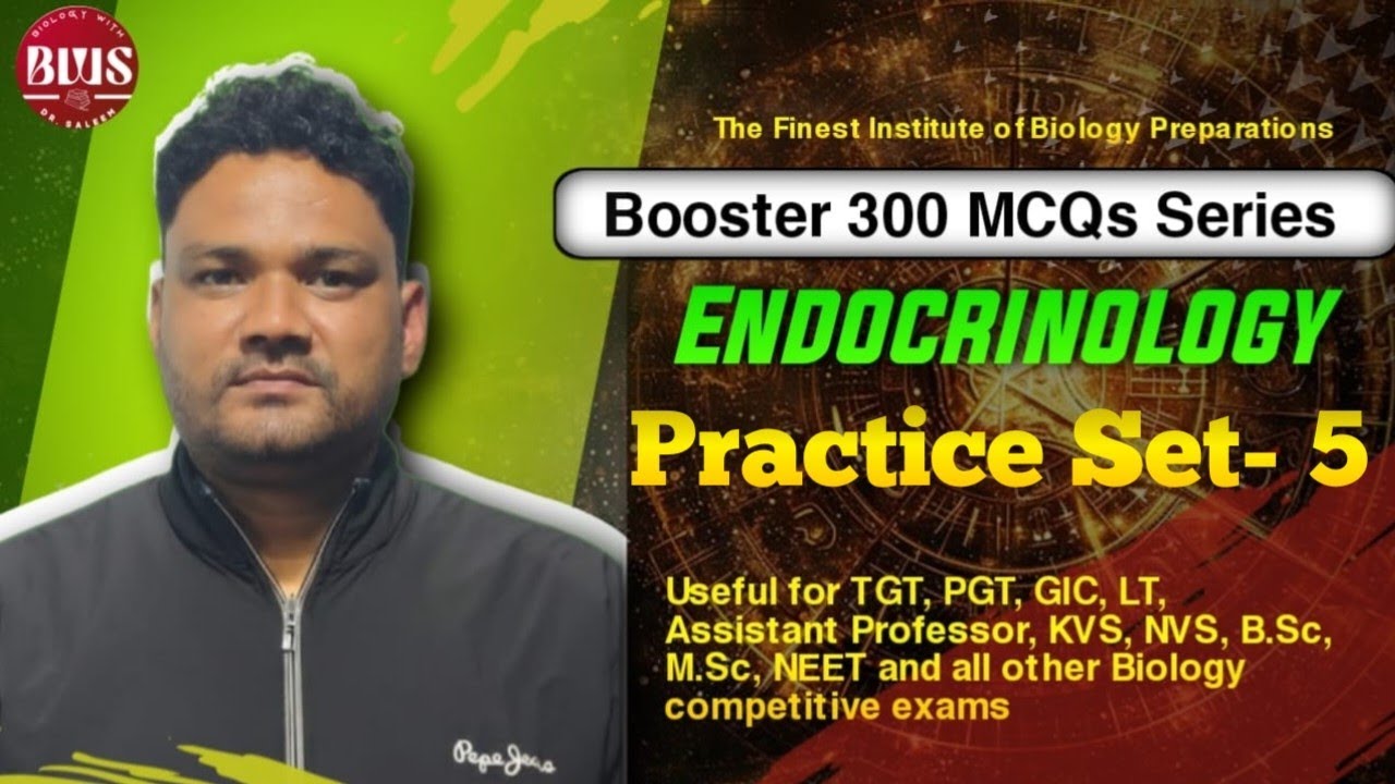 Endocrinology |practice set- 5 | endocrine system booster MCQ series (300 MCQ)useful for TGT PGT GIC