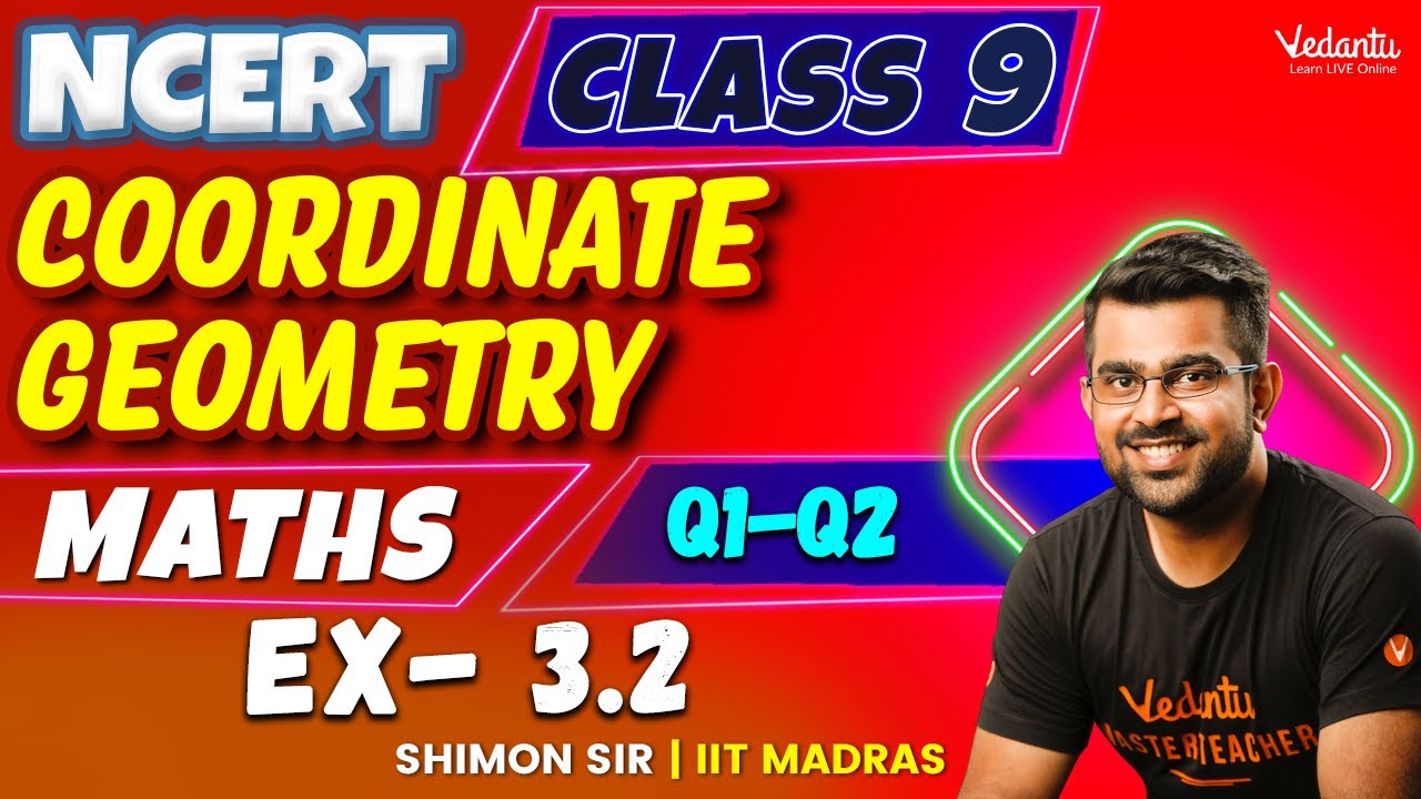 Coordinate Geometry | Exercise 3.2 | Class 9 Maths | CBSE 2025 | Shimon Sir 🧮🌟