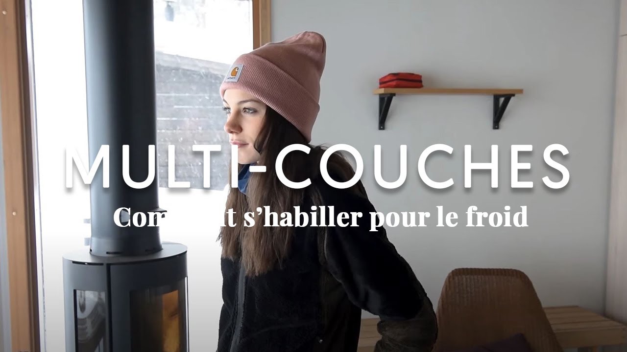 Tuto : comment s'habiller pour le froid
