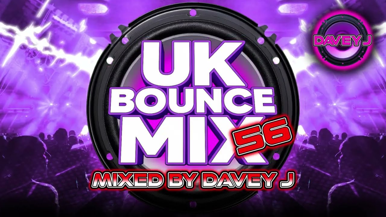UK Bounce Mix 56 Mixed By Davey J [March 2026]