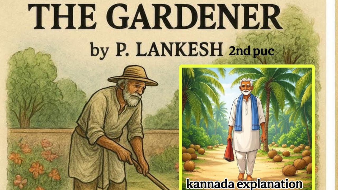 The gardener 2nd puc english chapter explanation / the gardener 2nd puc kannada explanation/summary