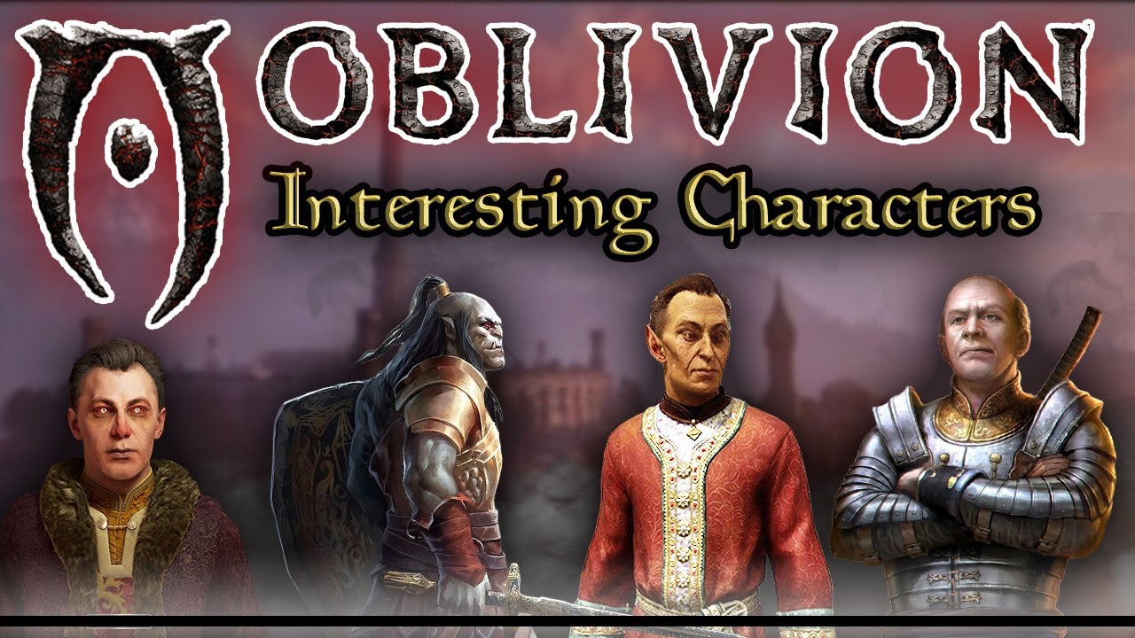 Oblivion's Interesting Characters & Their Stories - The Elder Scrolls Lore Collection