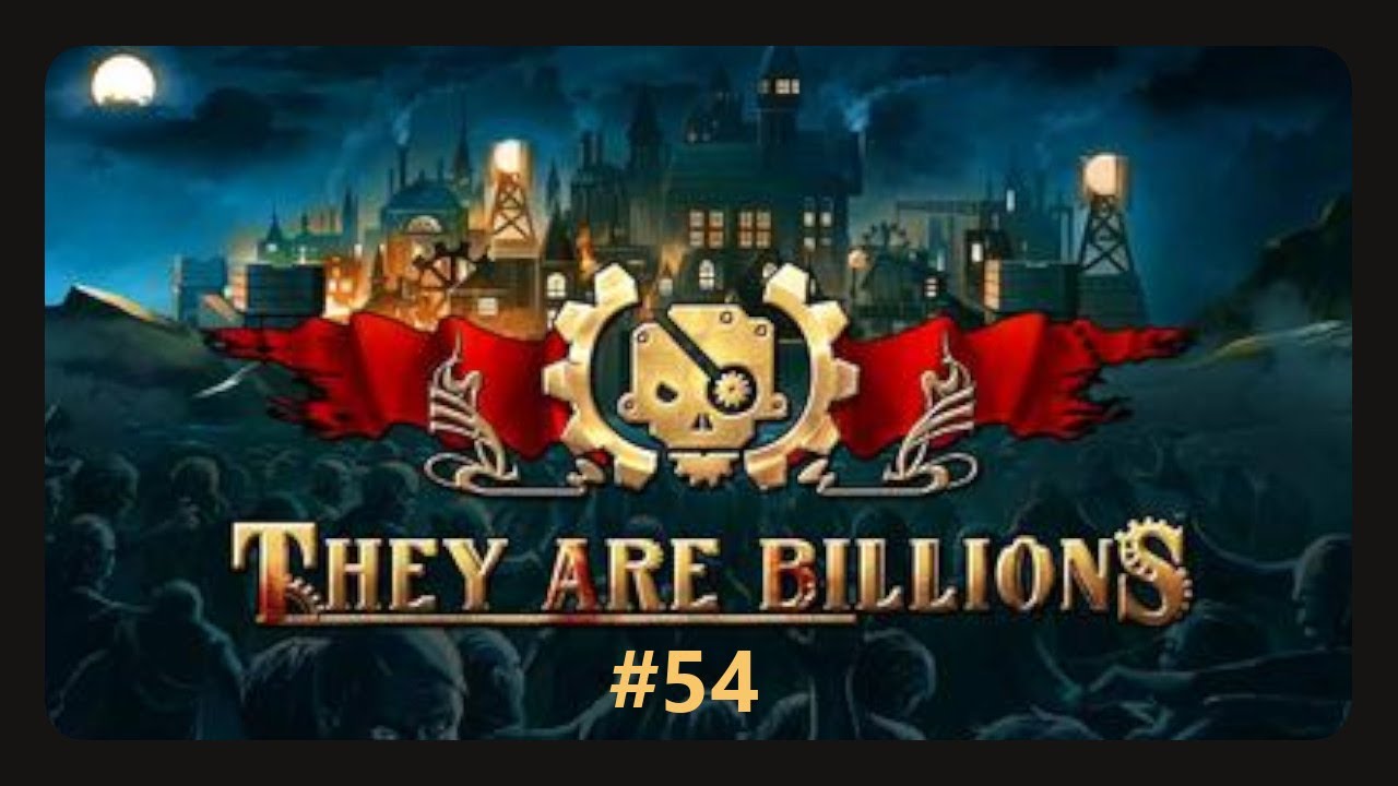 They Are Billions #54 - Schock Turm wie wird er sein