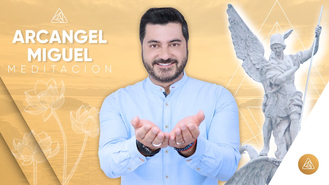 MEDITACION DE PROTECCION DEL ARCANGEL MIGUEL | ALFONSO LEÓN ARQUITECTO DE SUEÑOS