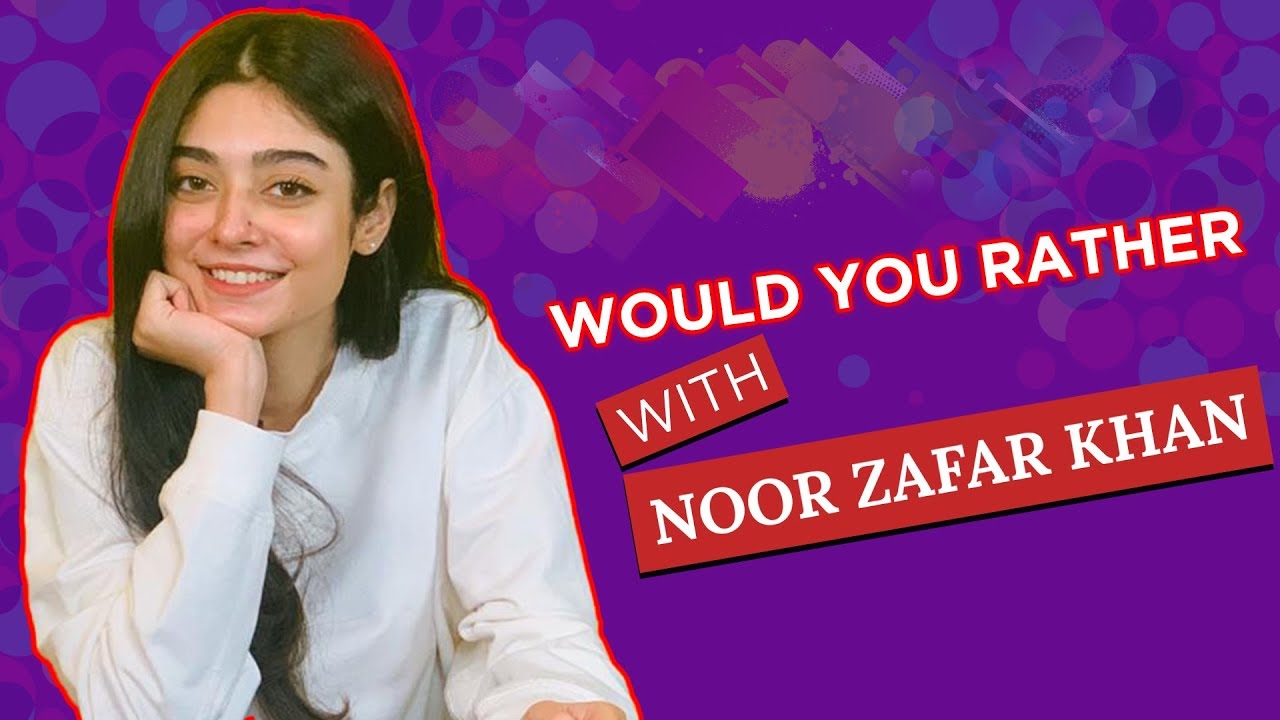 Noor Zafar Khan  plays the fun segment 