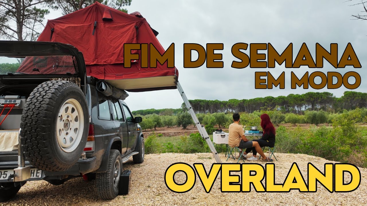 FIM DE SEMANA EM MODO OVERLAND 🇵🇹