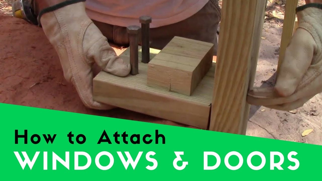 BUILDING A COB HOUSE - ATTACHING WINDOWS AND DOORS WITH 