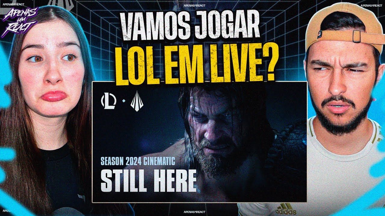 Apenas um react | Still here - Cinematic temporada 2024 | League of legends