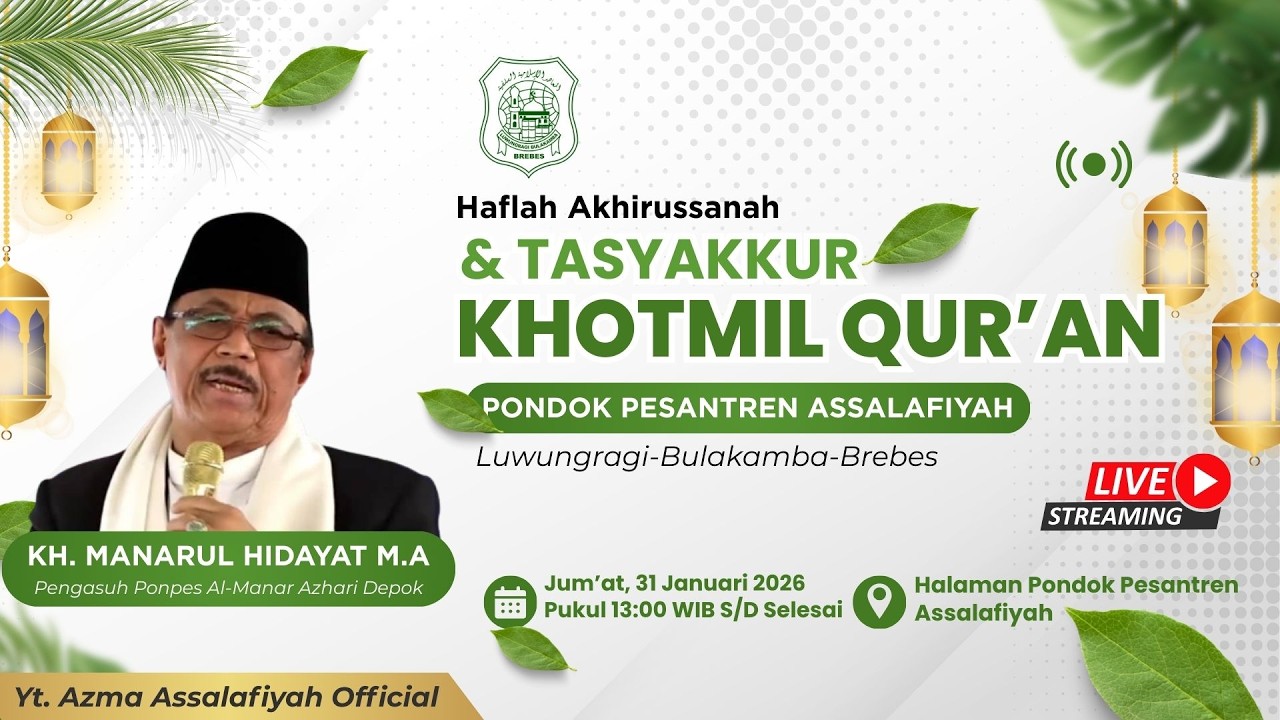 ●●LIVE ::::: ⁘ TASYAKUR KHOTMIL QUR'AN  ‖ PONPES ASSALAFIYAH || SABTU, 31 JANUARI 2026