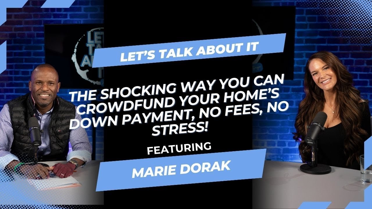 The SHOCKING Way You Can Crowdfund Your Home’s Down Payment, No Fees, No Stress!