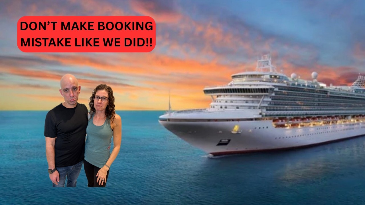Even seasoned cruisers can overlook booking details!
