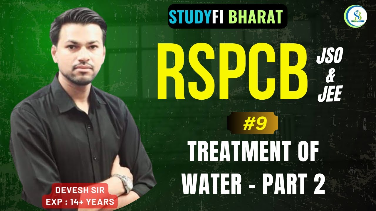 L 9 - Treatment of water - Part 2 | RSPCB JSO JEE 2025  