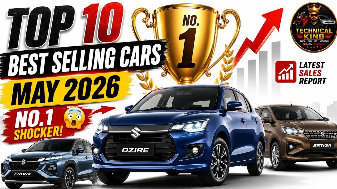 Top 10 Best Selling Cars in India 🇮🇳 | May 2026 Sales Report | Maruti Dzire No.1 | Technical King
