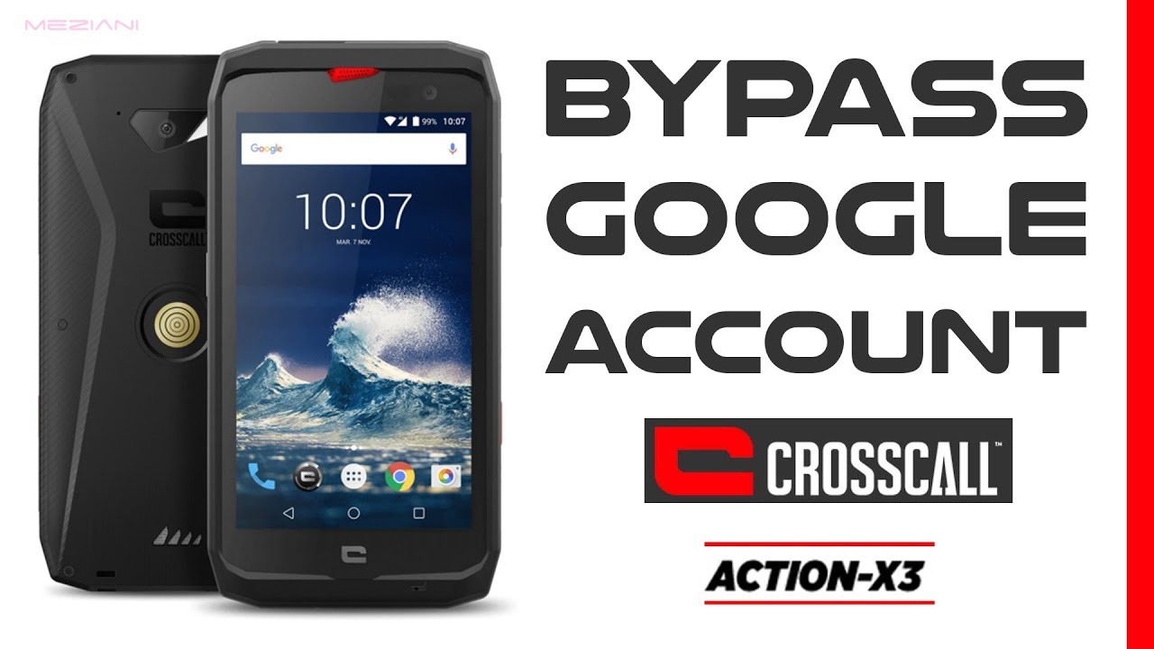 Bypass Google Account CROSSCALL ACTION-X3 Remove FRP