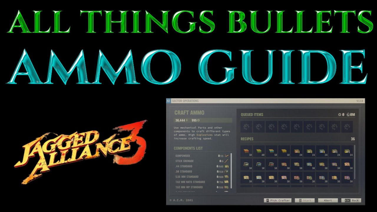 DETAILED AMMO GUIDE Ammo Crafting Tutorial Jagged Alliance 3