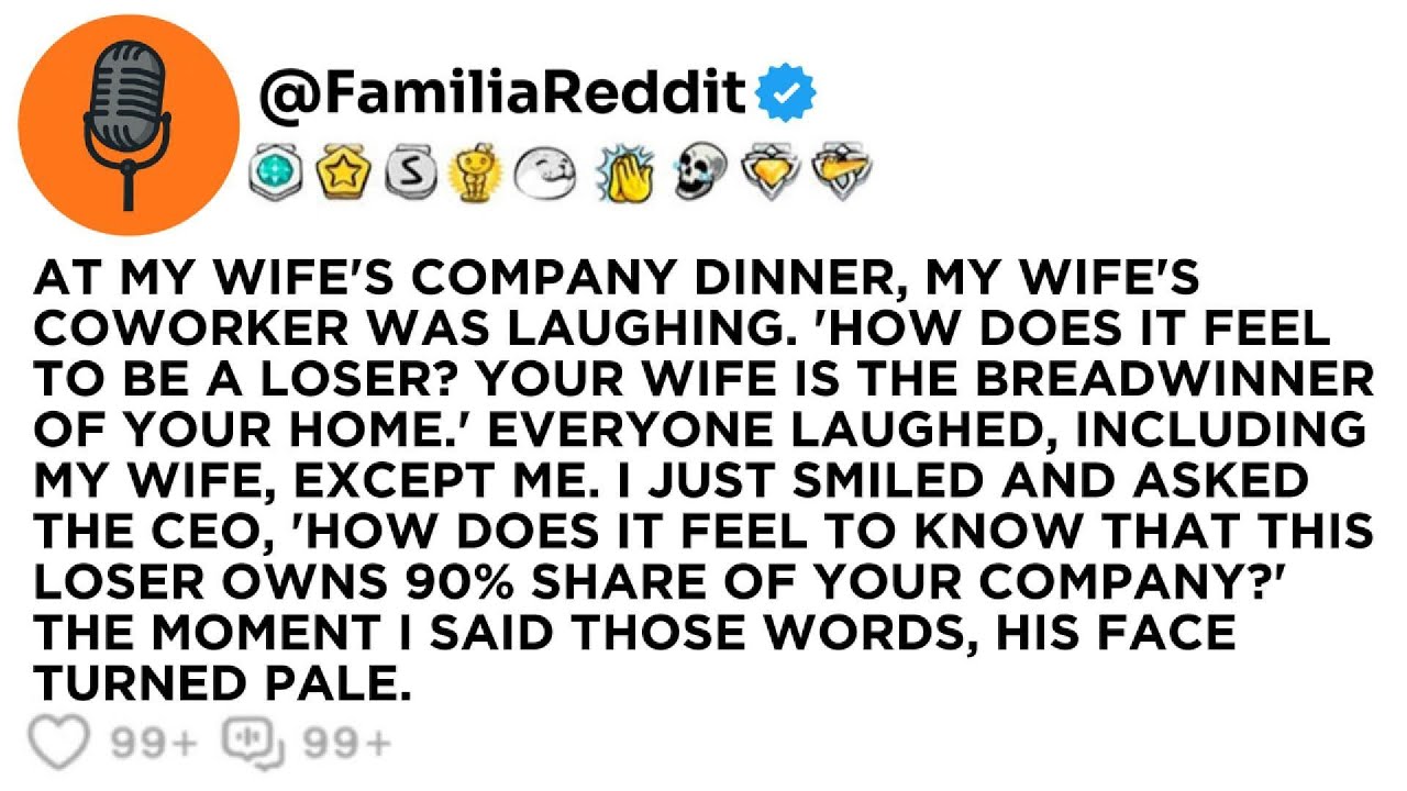 AT MY WIFE'S COMPANY DINNER, MY WIFE'S COWORKER WAS LAUGHING. 'HOW DOES IT FEEL TO BE A LOSER?...