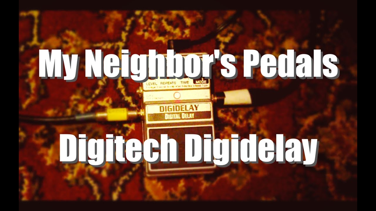 Педали моего соседа — Digitech Digidelay | Том Штрейл | Секреты профессиональной гитары