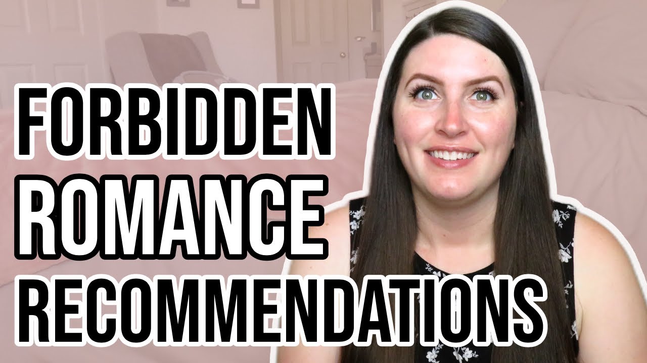 Forbidden Romance Recommendations // 2021