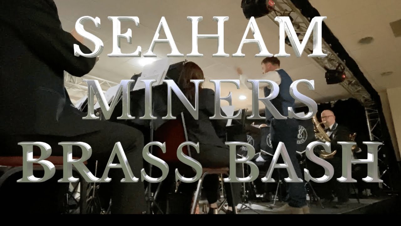 Seaham Miners Brass Bash