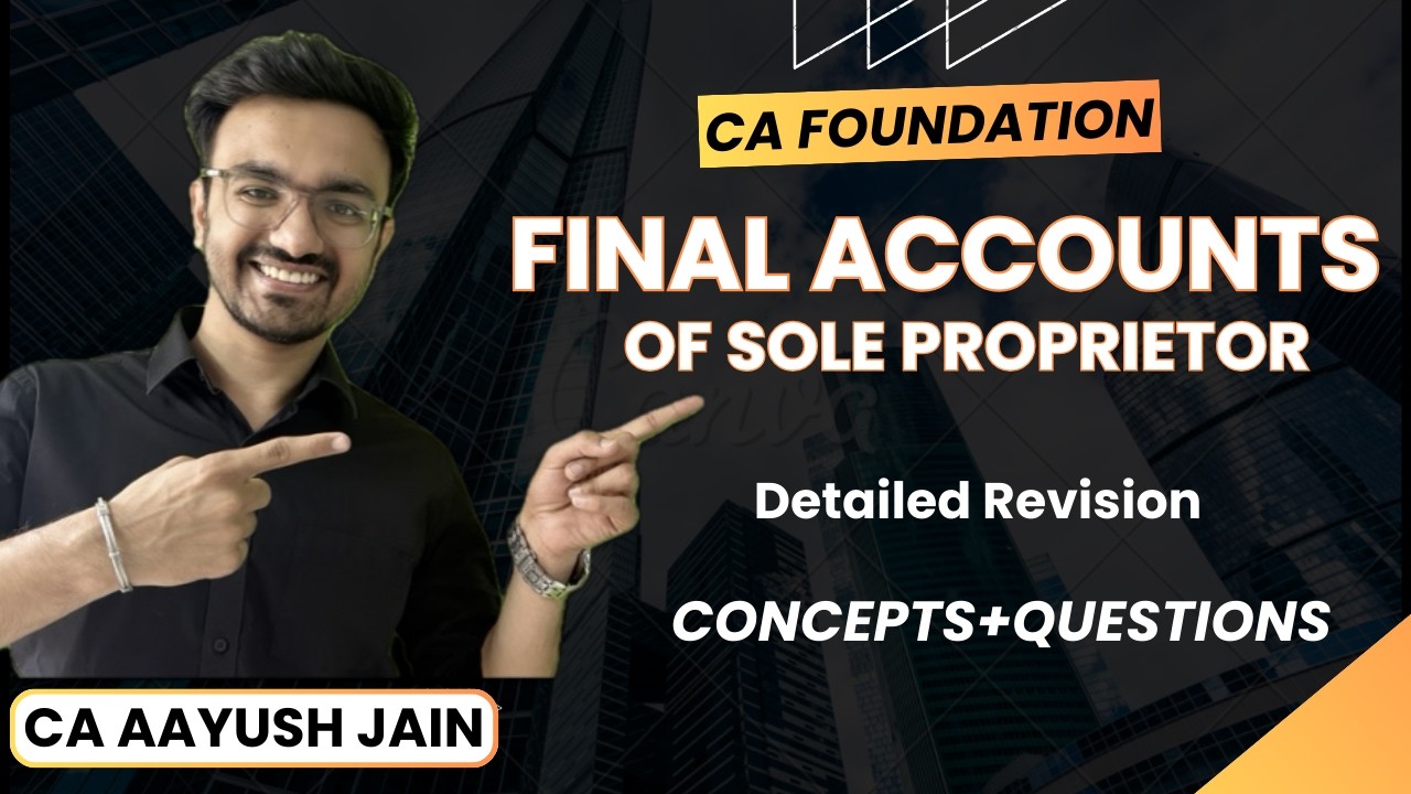 Final Accounts of Sole Proprietor - Part 2| Detailed revision with questions