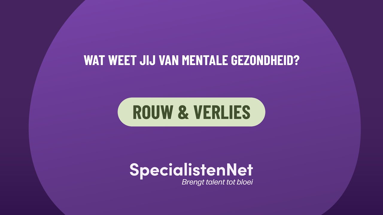 Explainer | Omgaan met rouw en verlies op de werkvloer  | SpecialistenNet