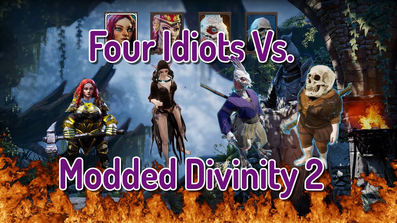 4 Idiots VS Modded Divinity 2