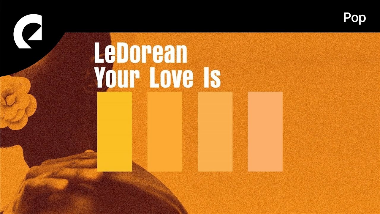 LeDorean feat. Andy Delos Santos - Your Love Is