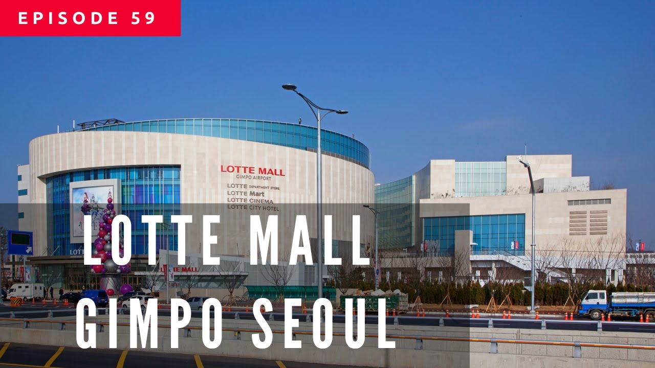 Lotte Gimpo Mall, Seoul, Korea [롯데몰 김포공항] - Weekend walking Tour