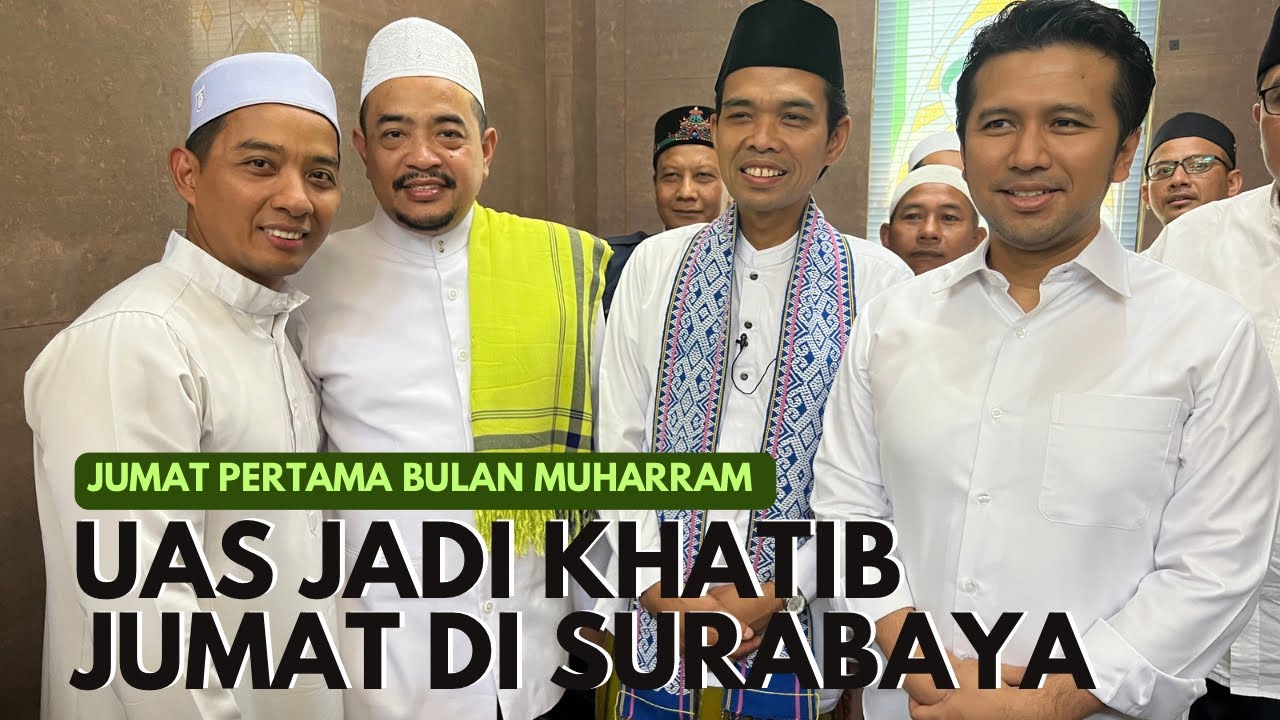 Hari Ini UAS ke Madura | UAS Jadi Khatib di Surabaya | Dihadiri Wakil Gubernur Jawa Timur
