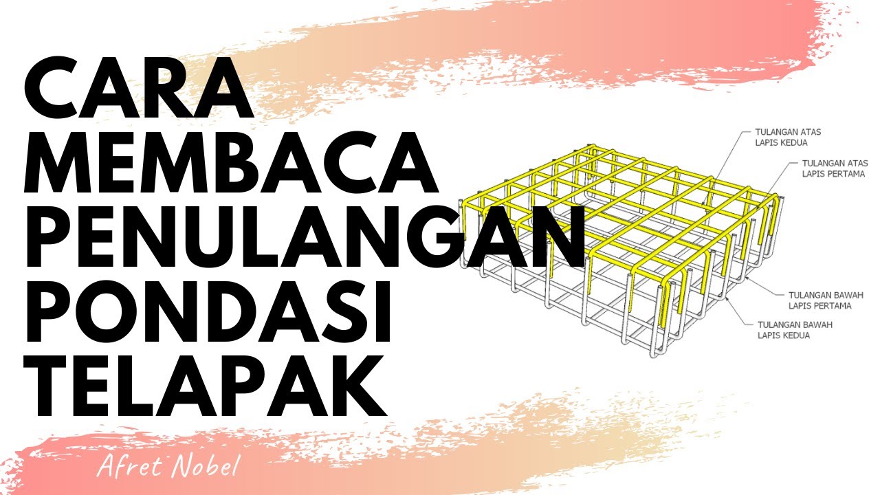 CARA MEMBACA PENULANGAN PONDASI TELAPAK