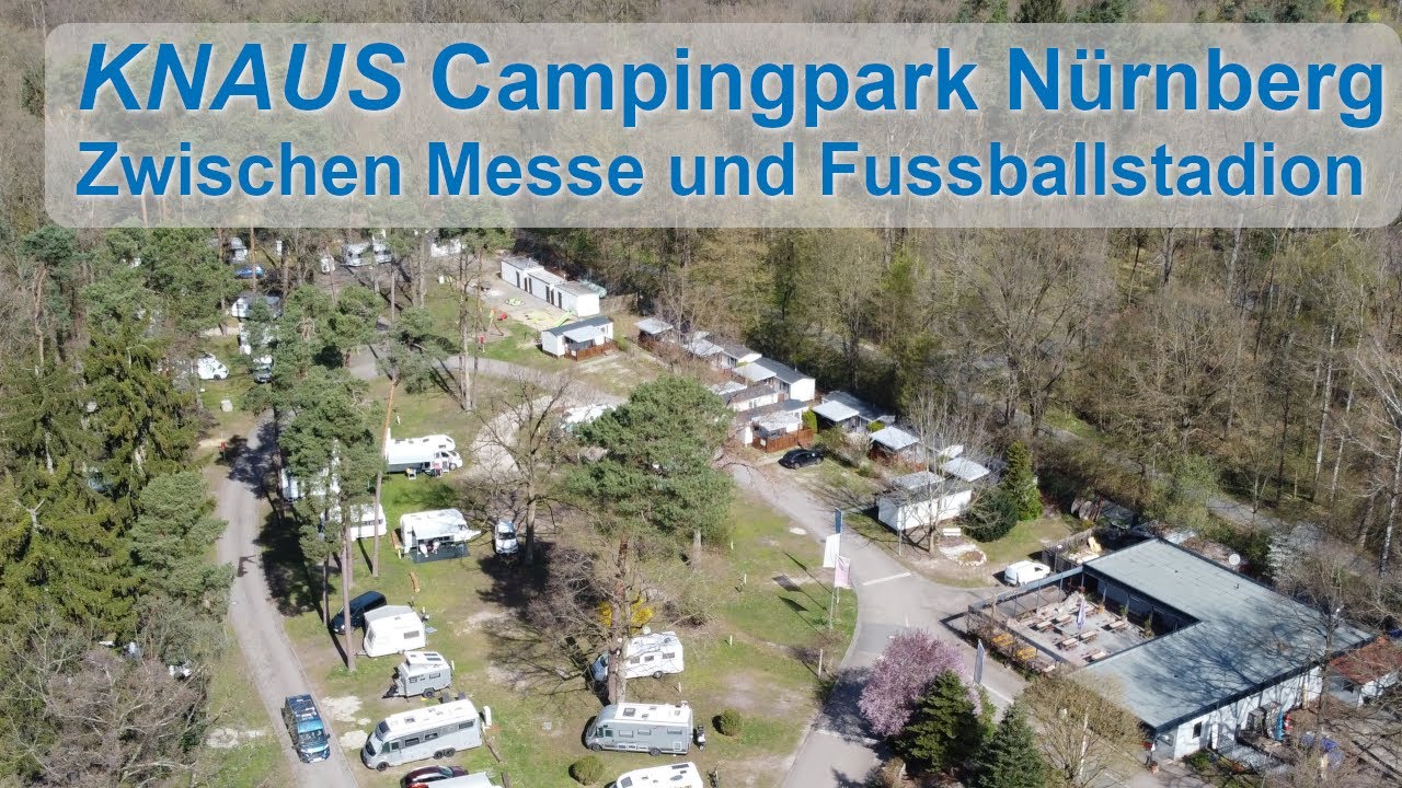 Knaus Campingplatz Nürnberg | Franken - Bayern