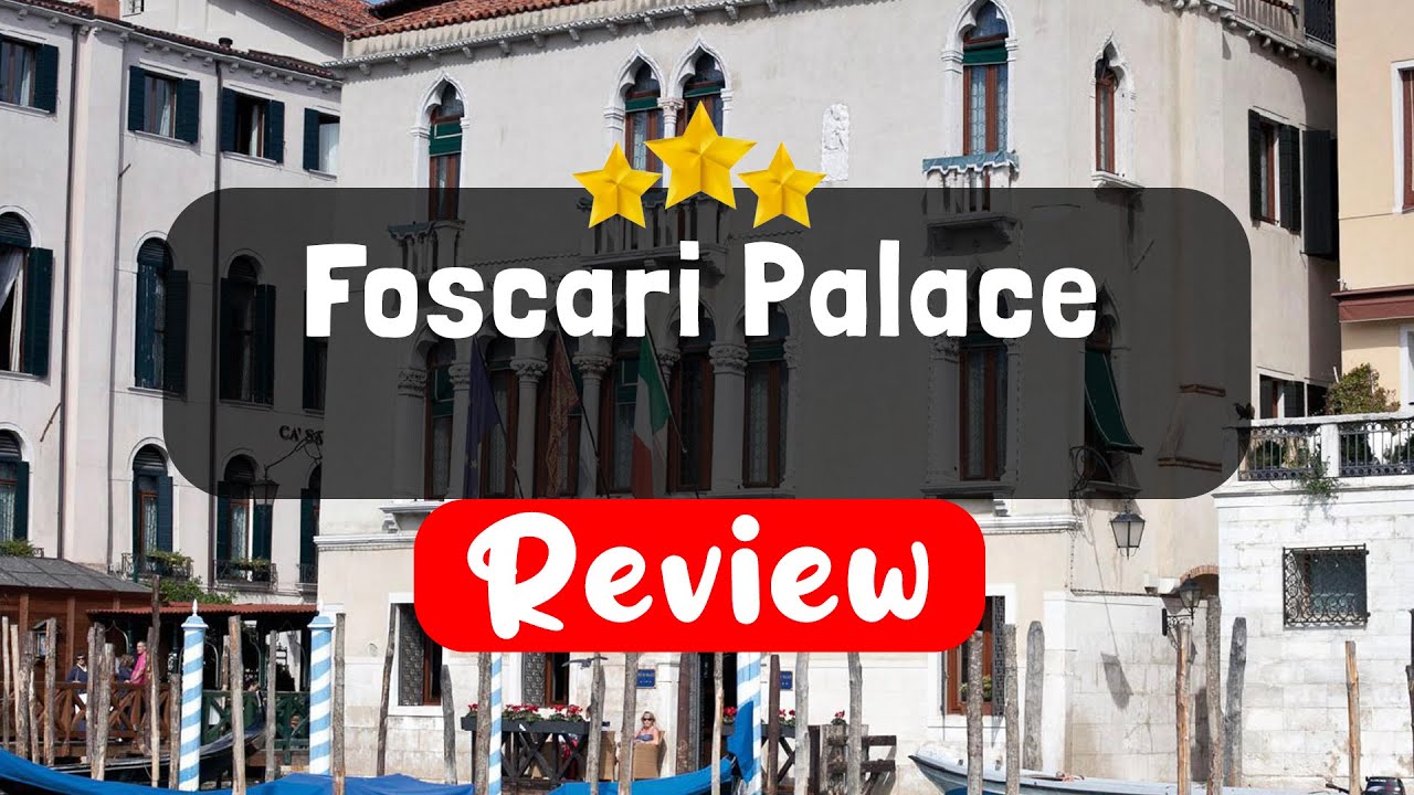Foscari Palace Venice Review - Should You Stay At This Hotel?