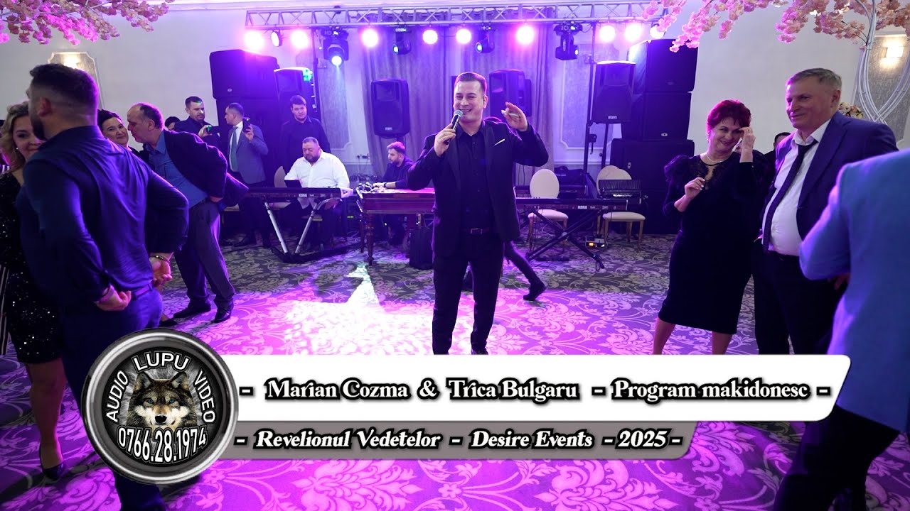 Revelionul Vedetelor 2025 - Marian Cozma & Trica Bulgaru - Program macedonesc - Desire Events