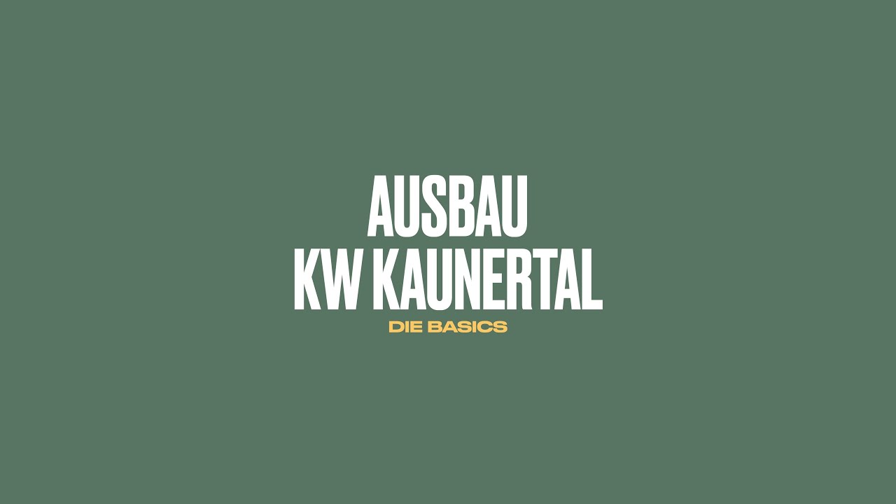 Ausbau Kraftwerk Kaunertal - die Basics