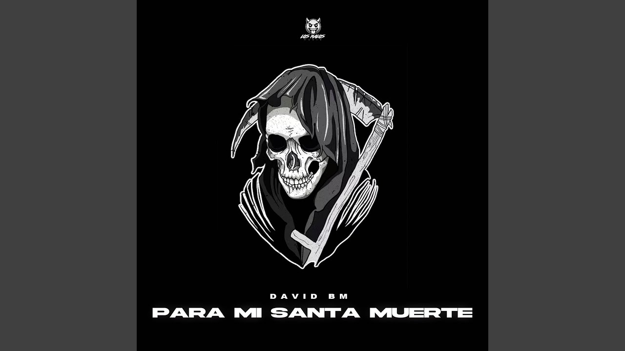 Para Mi Santa Muerte