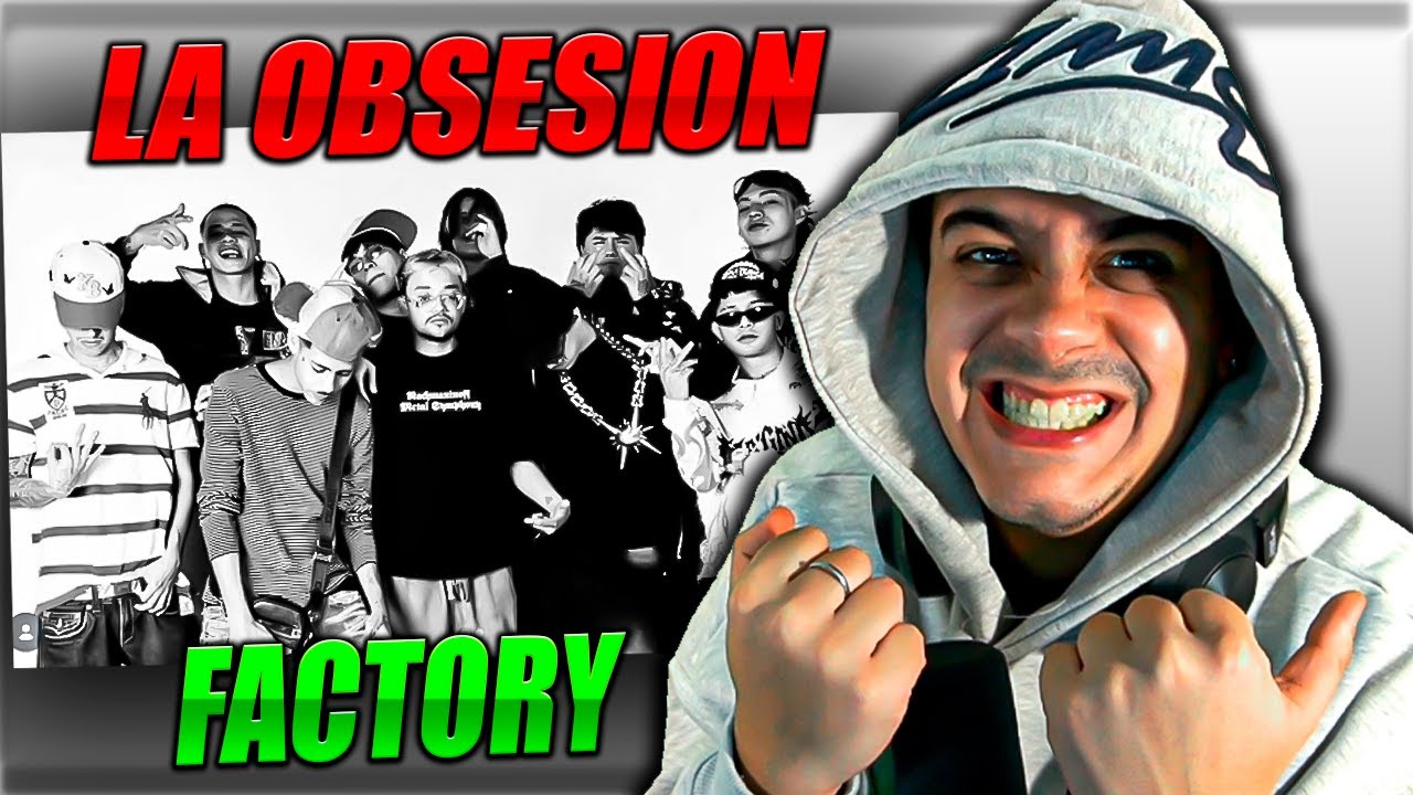 Reaccionando a LA OBSESION FACTORY (POR PRIMRA VEZ) 🇲🇽