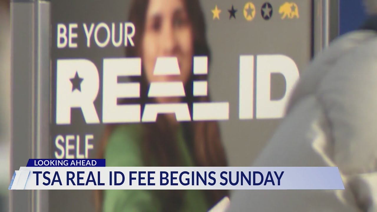 TSA REAL ID fee begins Sunday