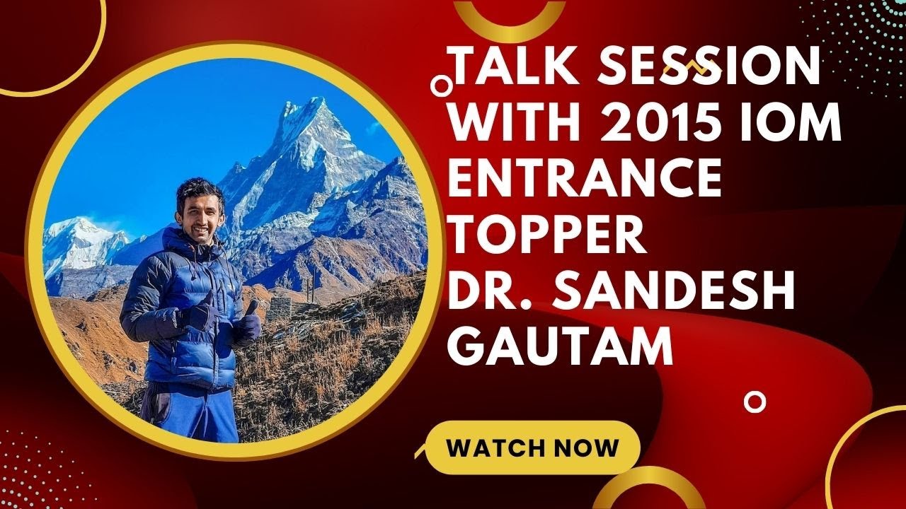 podcast with 2015 IOM MBBS ENTRANCE TOPPER MR. SANDESH GAUTAM / STUDY TIPS FROM TOPPER