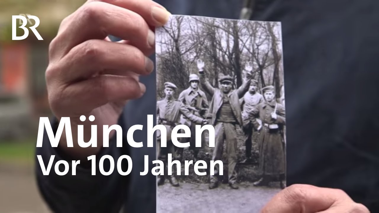 M&uuml;nchen vor 100 Jahren | Revolution  & R&auml;terepublik | Zwischen Spessart und Karwendel | Doku