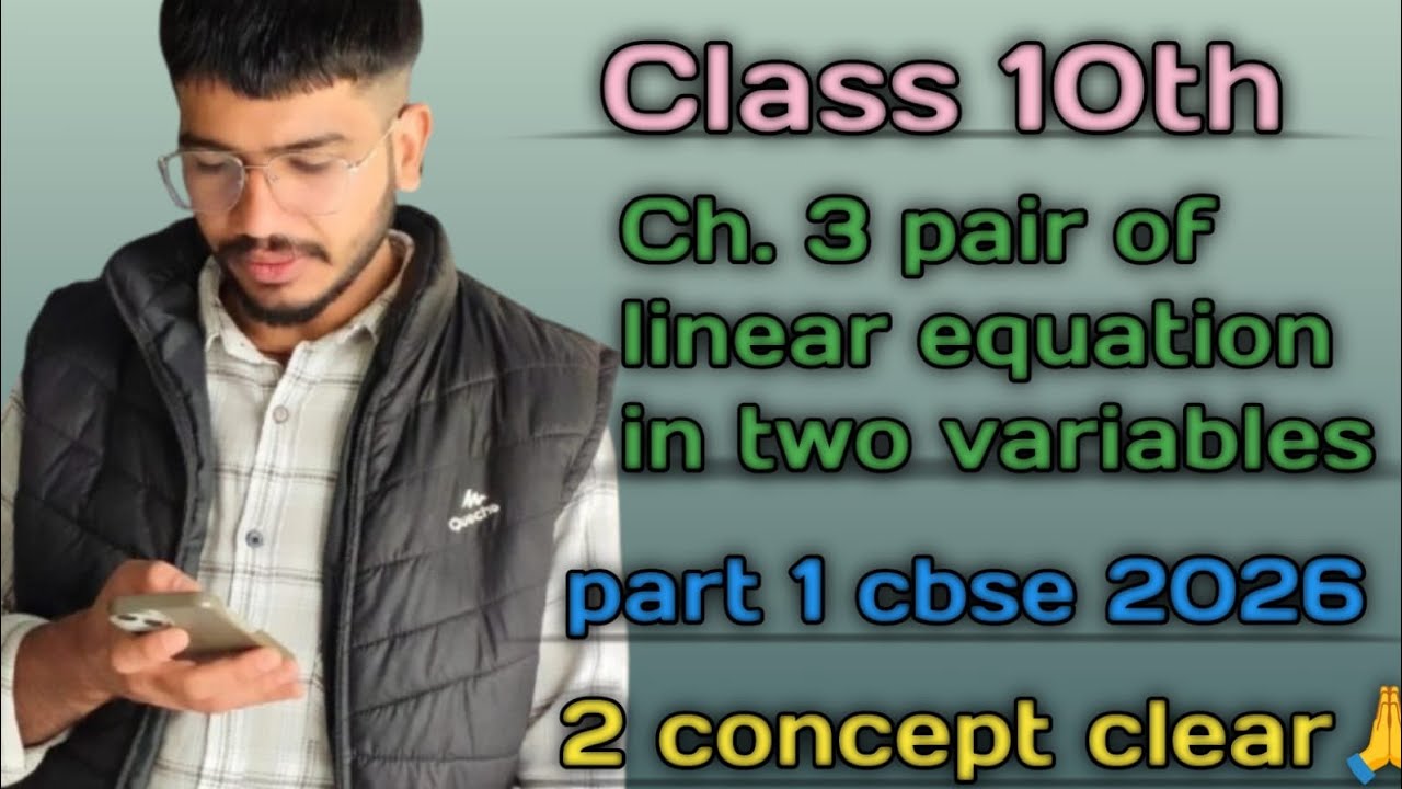 Ch-3(pair of linear equation in 2 variables Class 10th Part 1 CBSE/HBSE 2026 graphical method solved