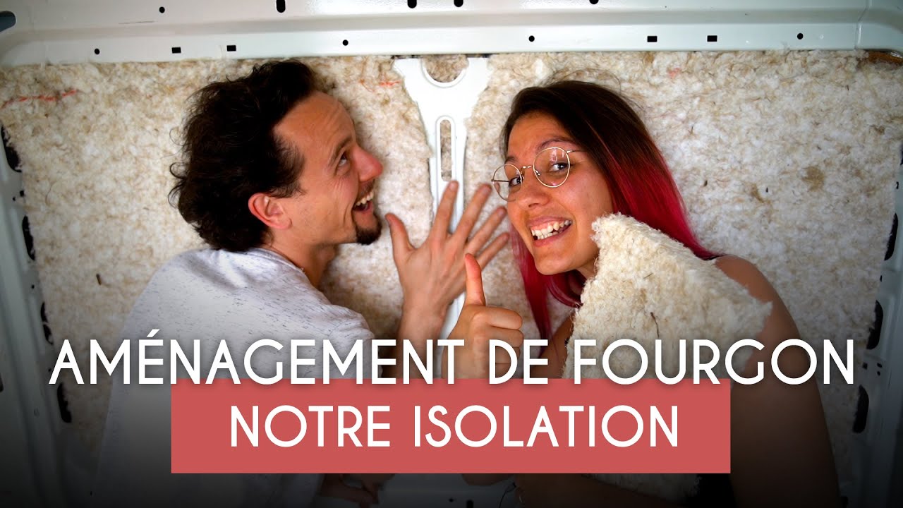 Isolation de notre fourgon am&eacute;nag&eacute; + retour d'exp&eacute;rience 3 ans plus tard (li&egrave;ge + Biofib'trio)