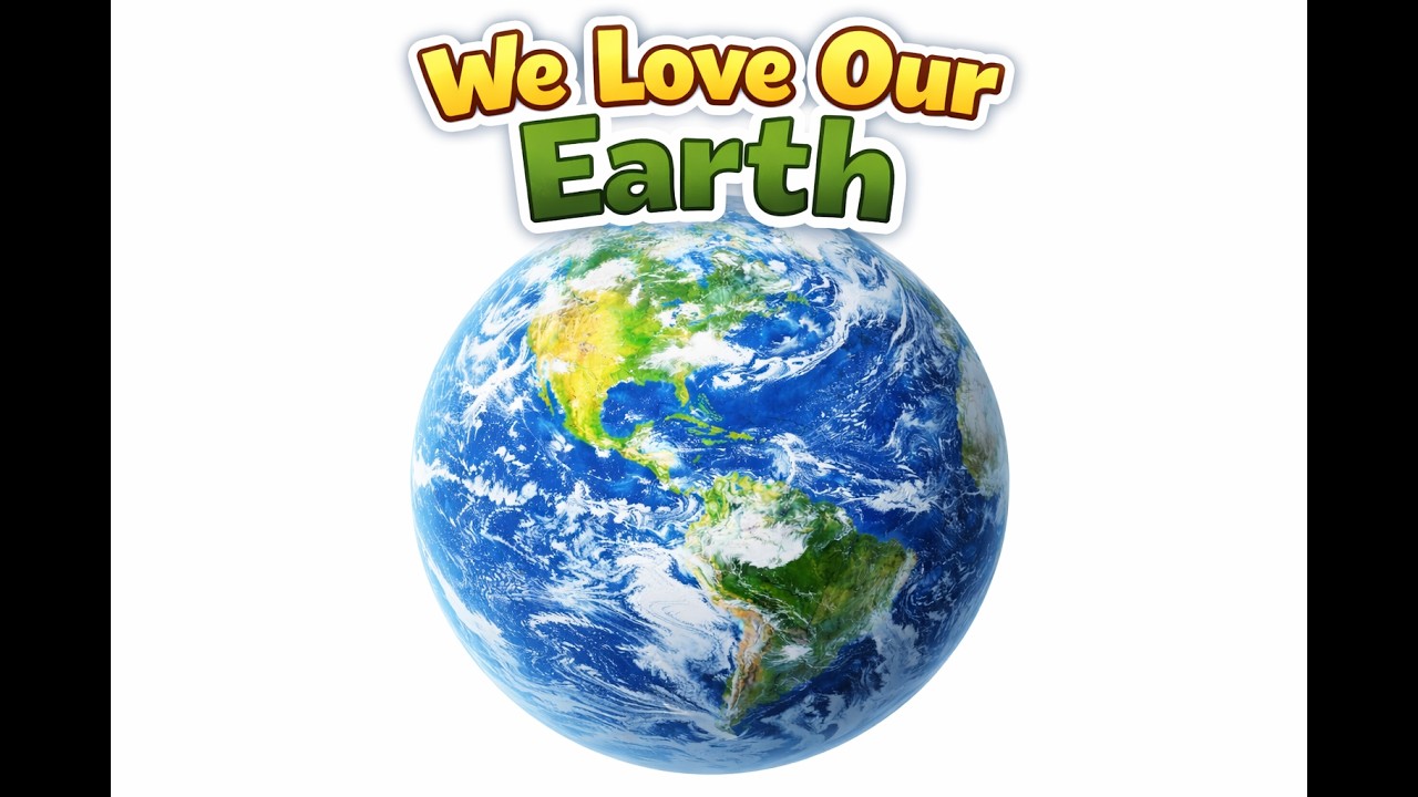 We Love Our Earth