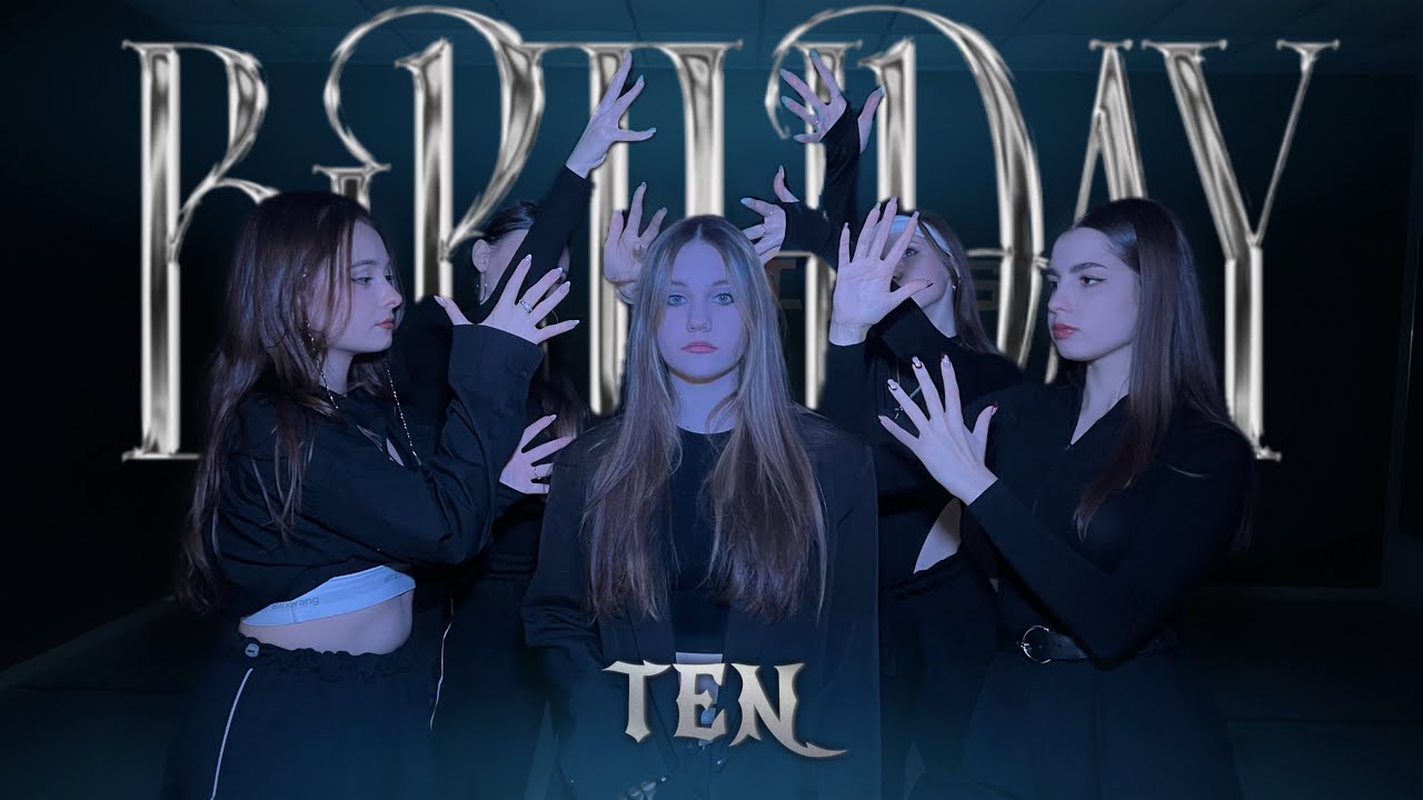 [KPOP COVER,UKRAINE ] TEN (텐) -  ‘Birthday’ /  Dance Cover by X1CUT [Performance Video]