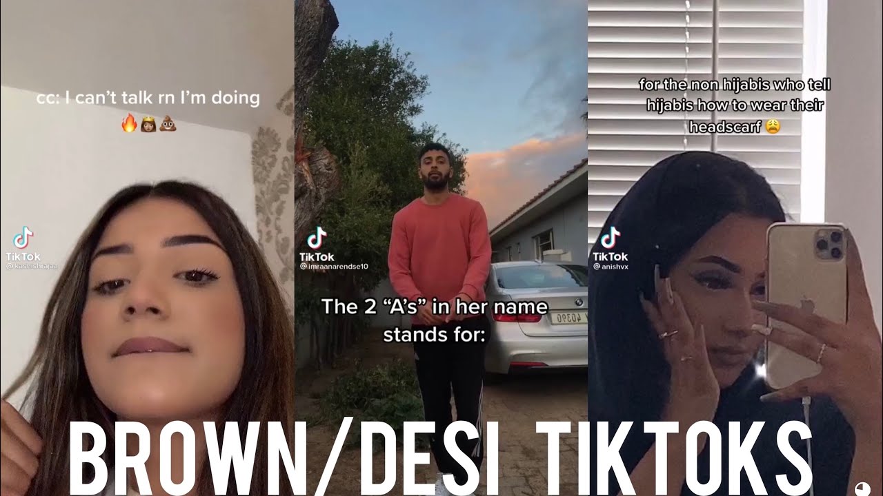 BROWN/DESI TIKTOKS 😏