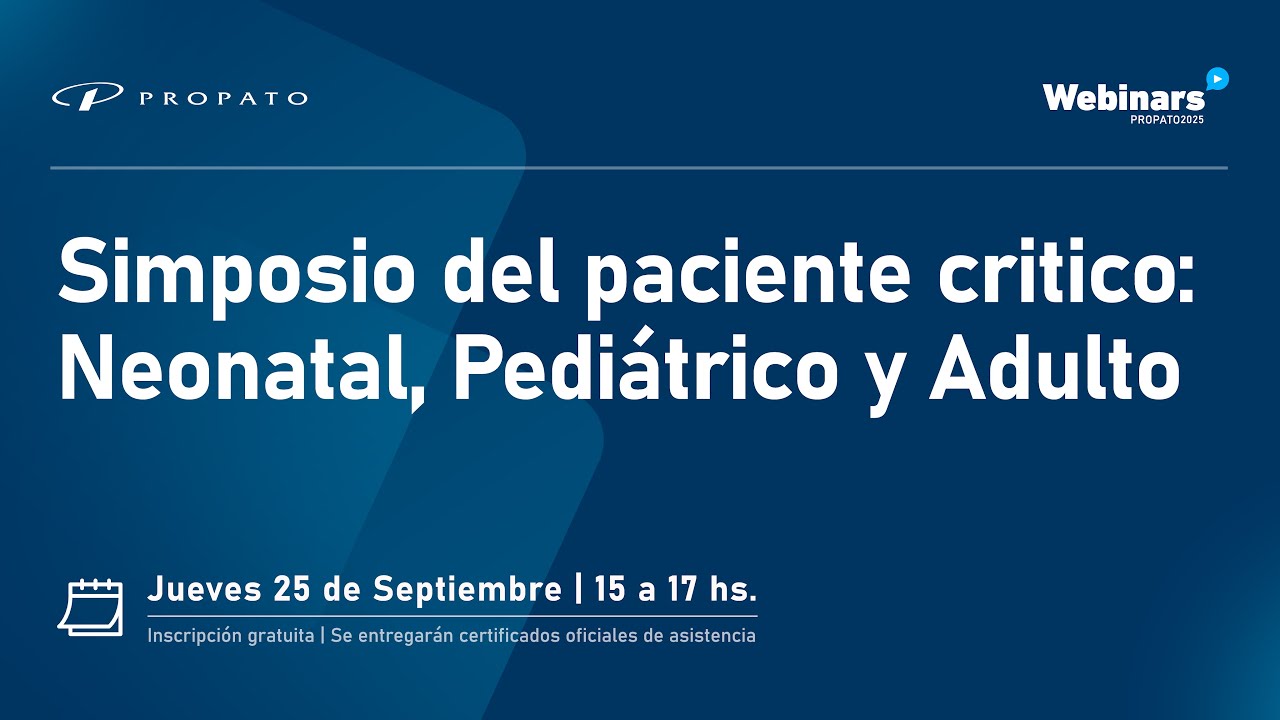 Webinars 2025 | Simposio del Paciente Crítico Neonatal, Pediátrico y Adulto